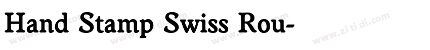 Hand Stamp Swiss Rou字体转换